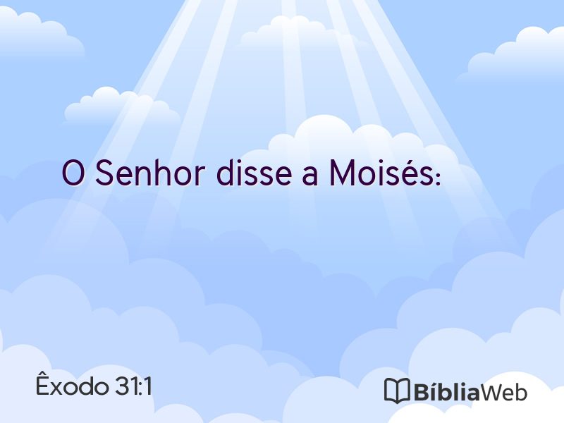 Êxodo 31:1 em imagem para compartilhar