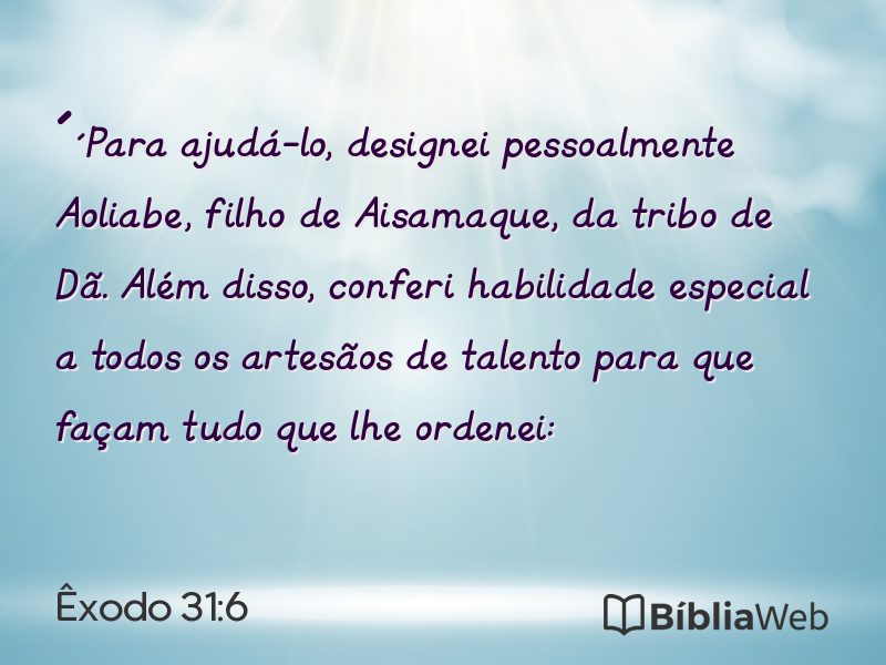 Êxodo 31:6 em imagem para compartilhar
