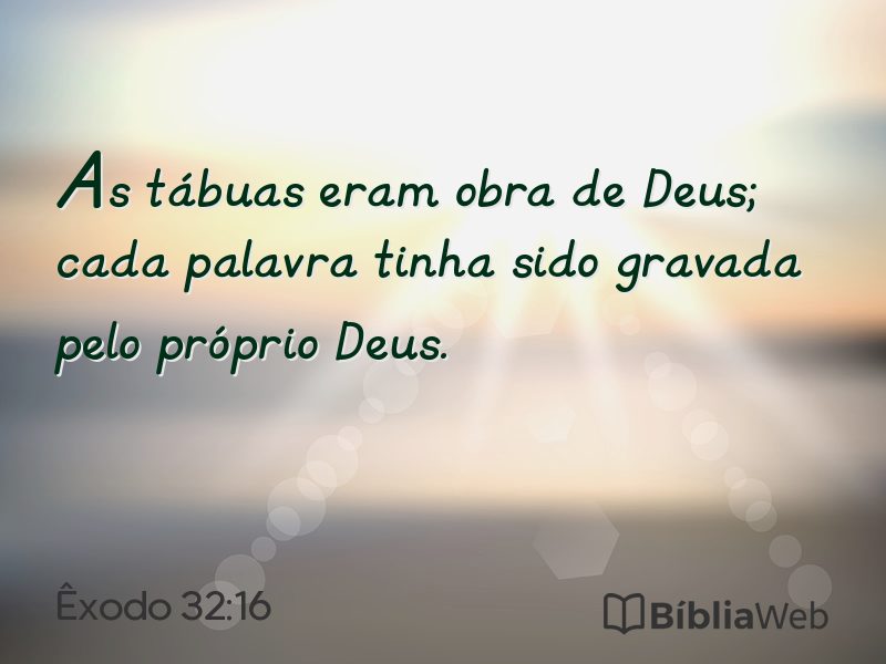 Êxodo 32:16 em imagem para compartilhar