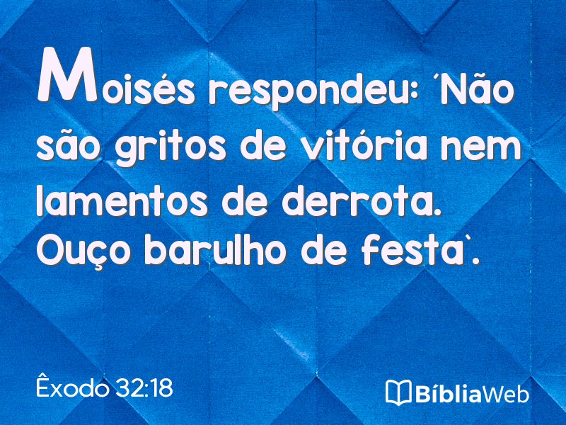 Êxodo 32:18 em imagem para compartilhar