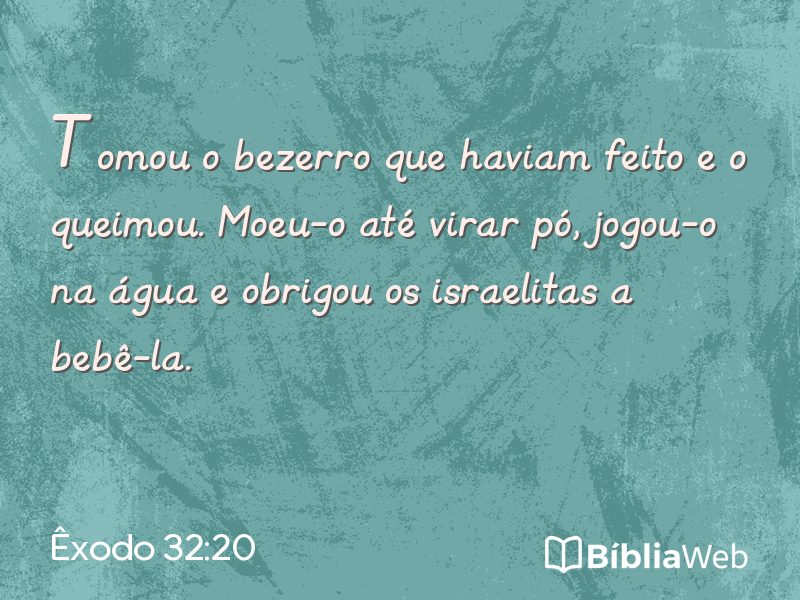 Êxodo 32:20 em imagem para compartilhar