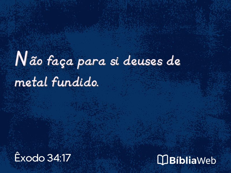 Êxodo 34:17 em imagem para compartilhar