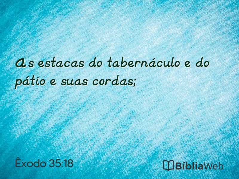 Êxodo 35:18 em imagem para compartilhar