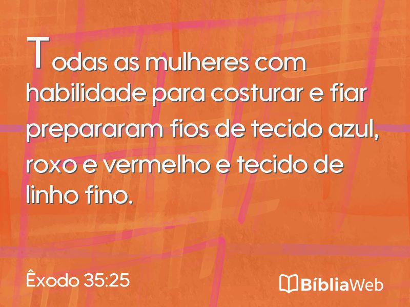 Êxodo 35:25 em imagem para compartilhar
