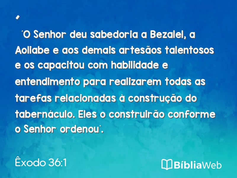 Êxodo 36:1 em imagem para compartilhar