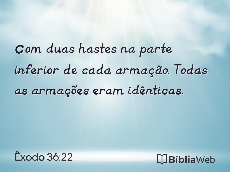 Êxodo 36:22 em imagem para compartilhar