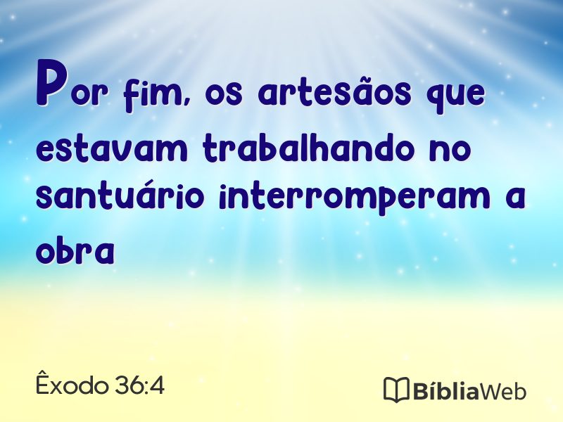 Êxodo 36:4 em imagem para compartilhar