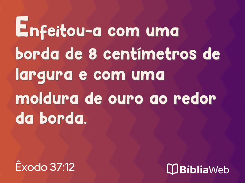 Êxodo 37:12 em imagem para compartilhar