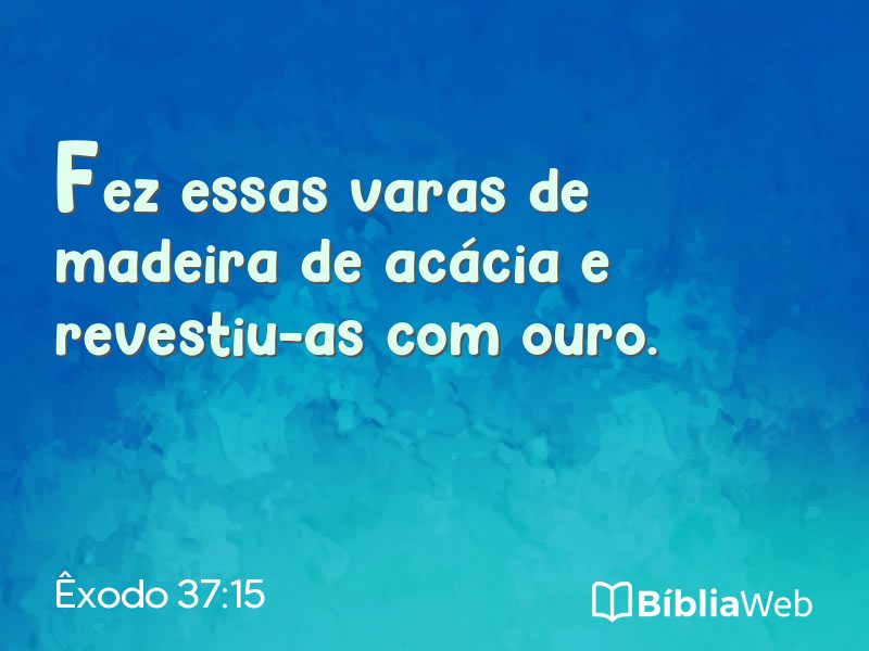 Êxodo 37:15 em imagem para compartilhar