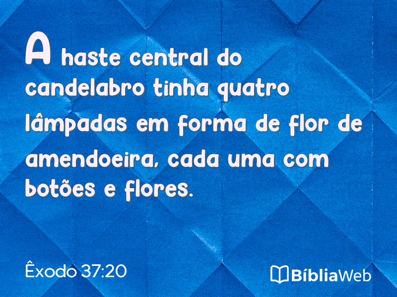 Êxodo 37:20 em imagem para compartilhar