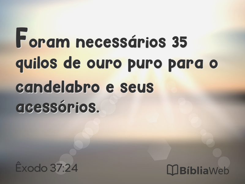 Êxodo 37:24 em imagem para compartilhar