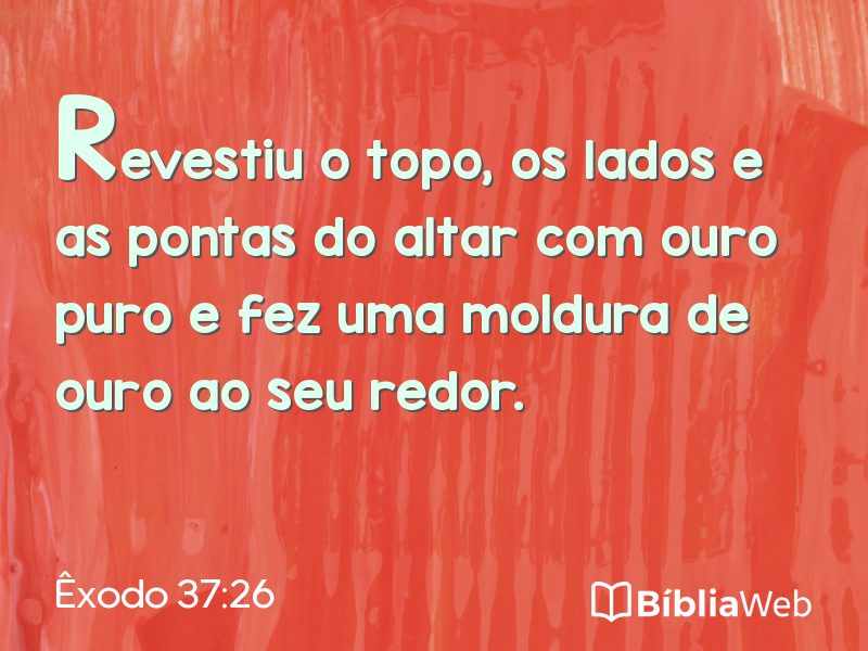 Êxodo 37:26 em imagem para compartilhar