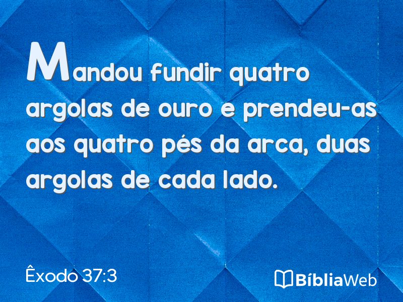 Êxodo 37:3 em imagem para compartilhar