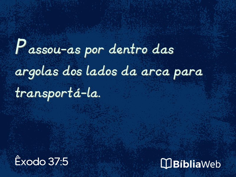 Êxodo 37:5 em imagem para compartilhar