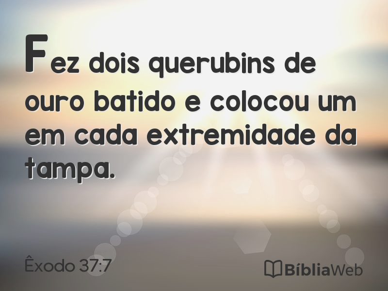 Êxodo 37:7 em imagem para compartilhar