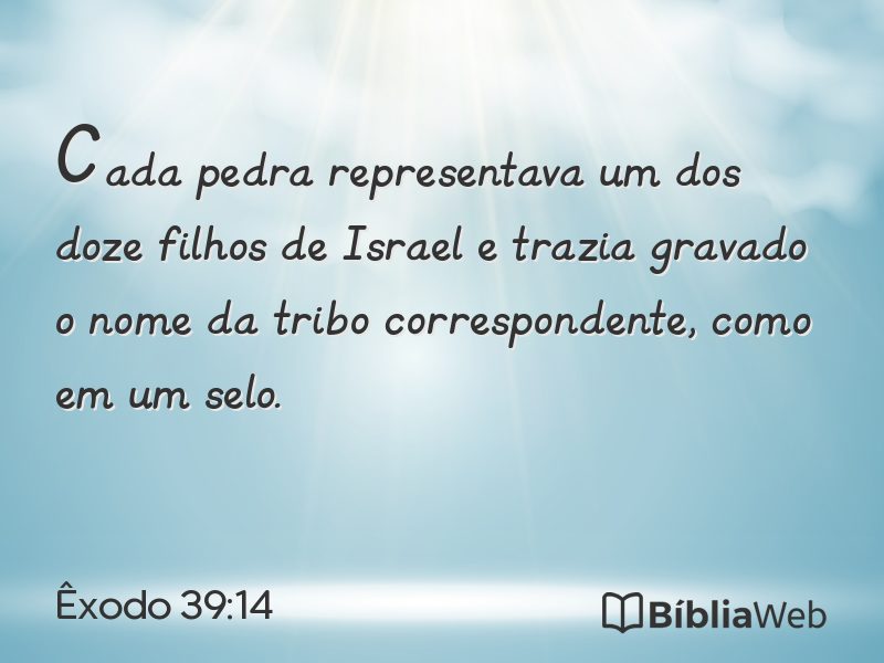 Êxodo 39:14 em imagem para compartilhar