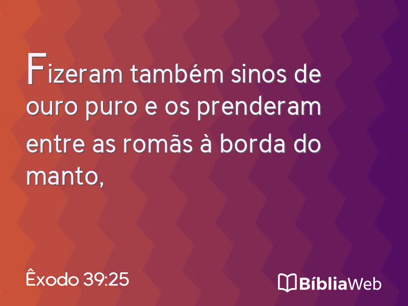 Êxodo 39:25 em imagem para compartilhar