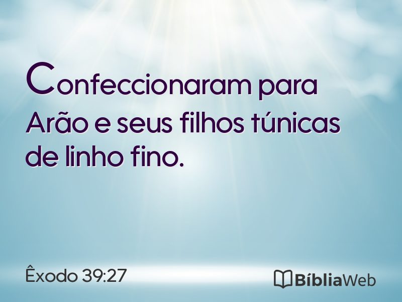 Êxodo 39:27 em imagem para compartilhar