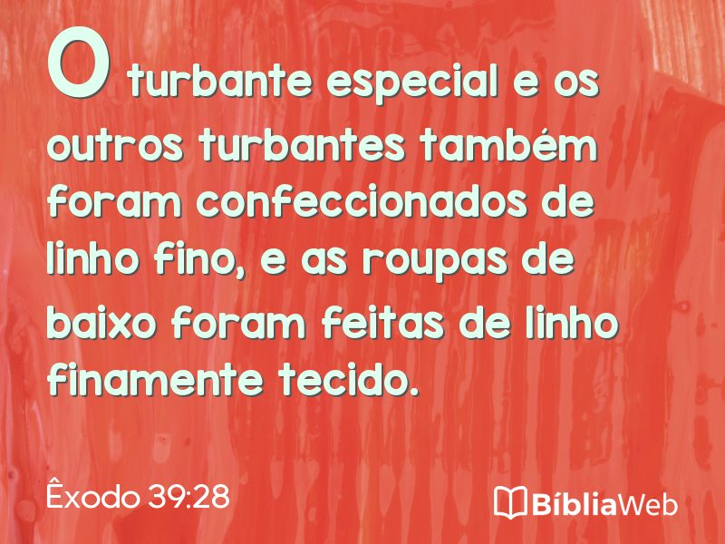Êxodo 39:28 em imagem para compartilhar