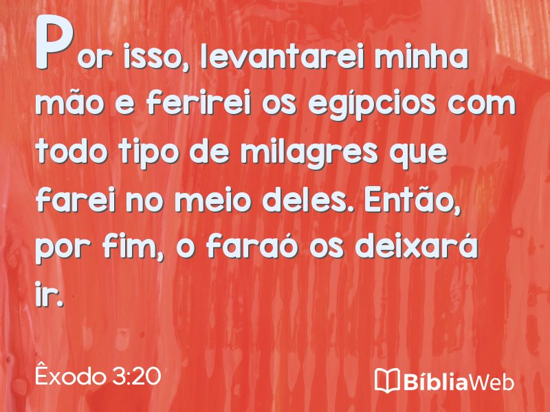 Êxodo 3:20 em imagem para compartilhar