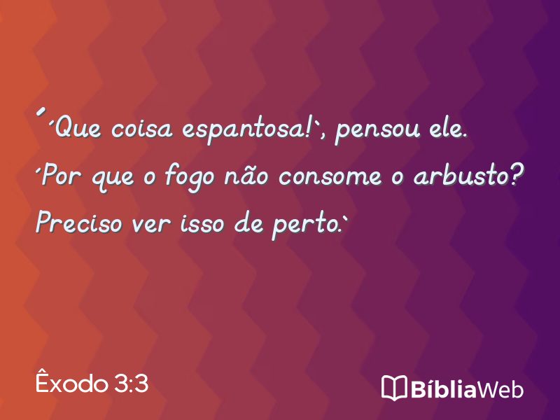 Êxodo 3:3 em imagem para compartilhar