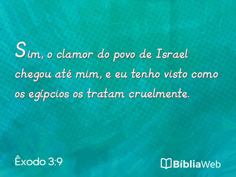 Êxodo 3:9 em imagem para compartilhar