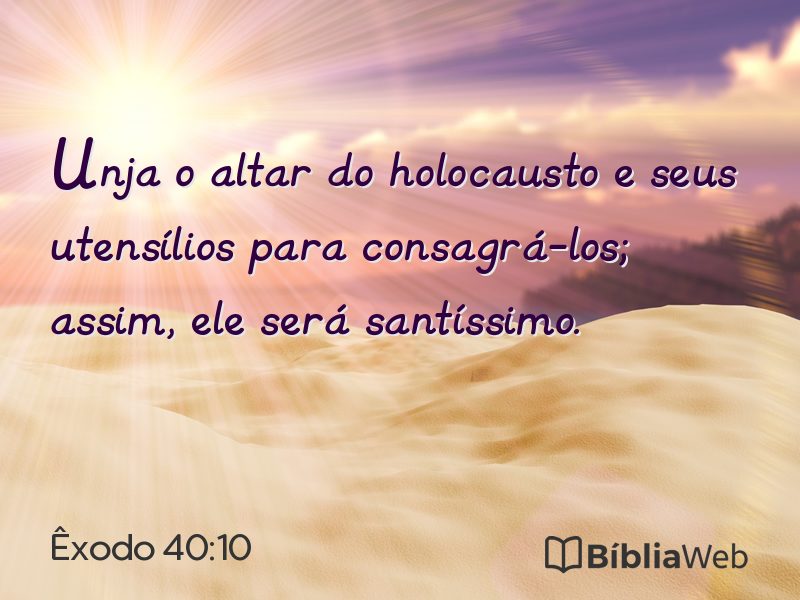 Êxodo 40:10 em imagem para compartilhar
