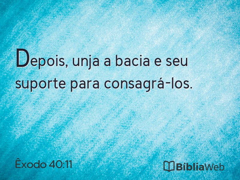 Êxodo 40:11 em imagem para compartilhar