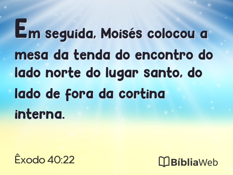 Êxodo 40:22 em imagem para compartilhar
