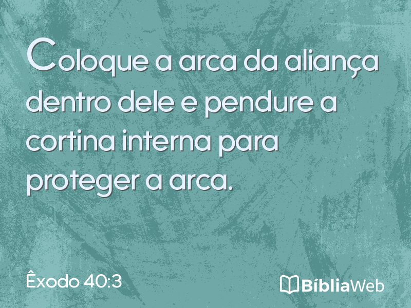 Êxodo 40:3 em imagem para compartilhar