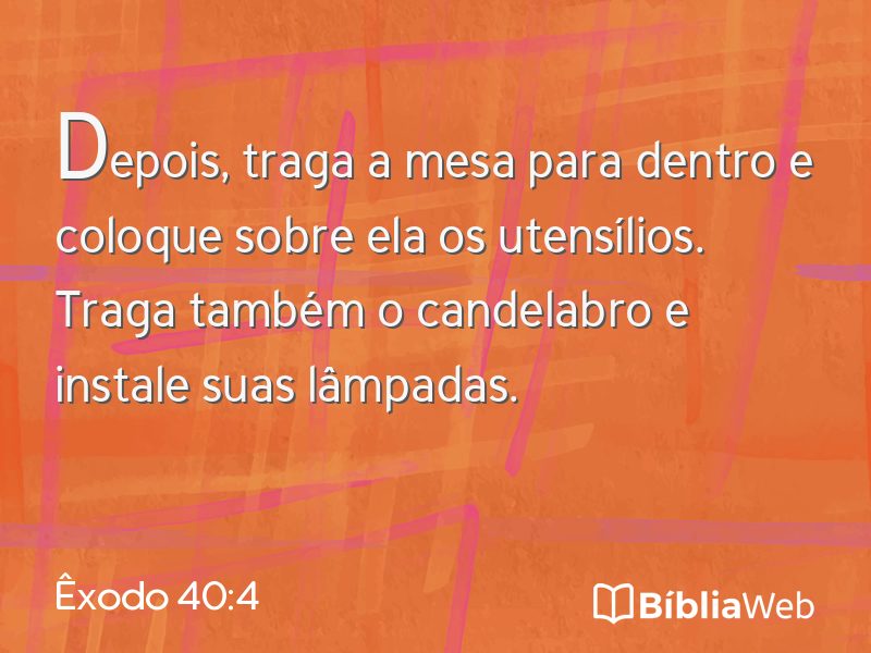 Êxodo 40:4 em imagem para compartilhar