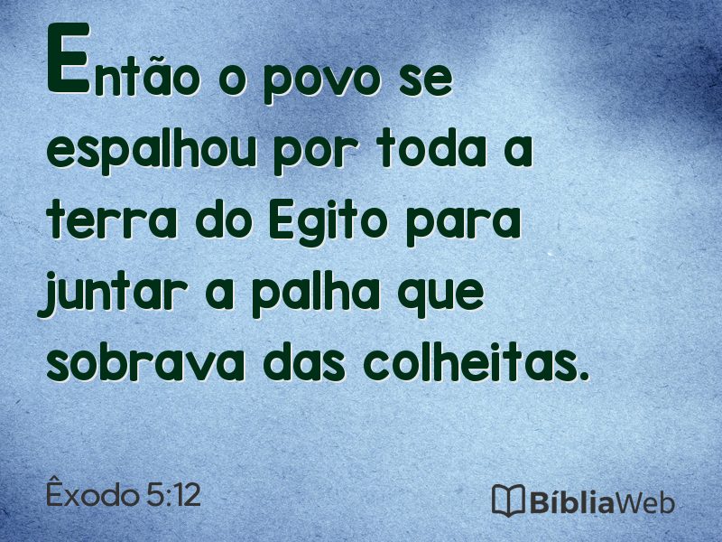 Êxodo 5:12 em imagem para compartilhar