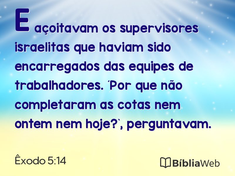 Êxodo 5:14 em imagem para compartilhar