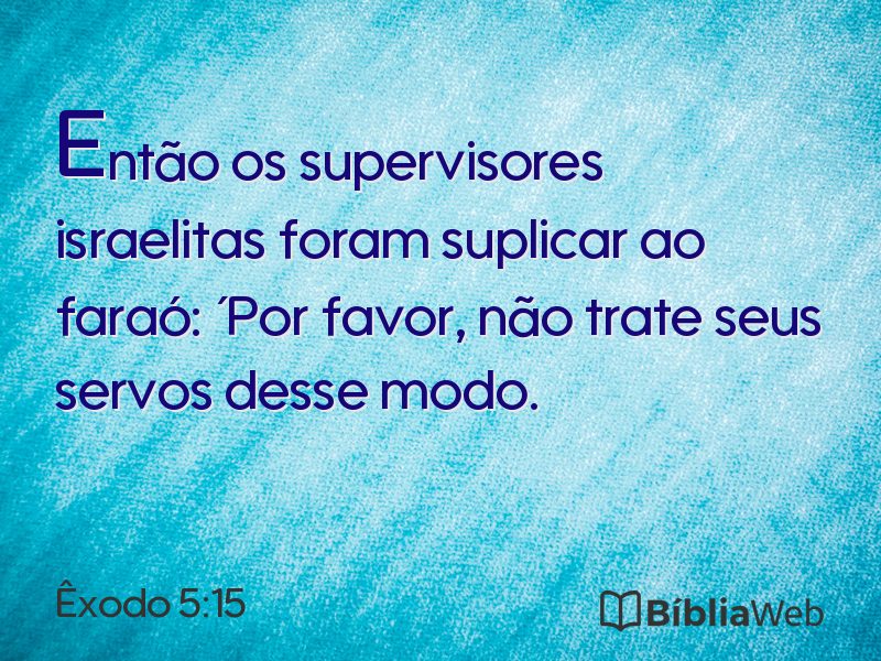 Êxodo 5:15 em imagem para compartilhar