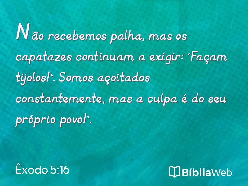 Êxodo 5:16 em imagem para compartilhar