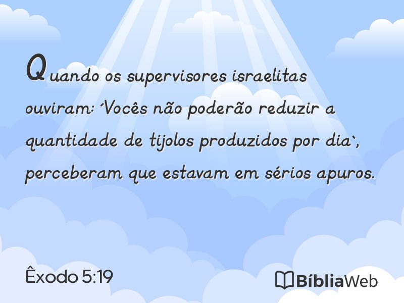Êxodo 5:19 em imagem para compartilhar