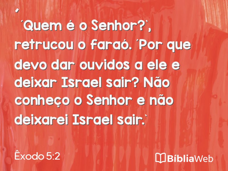 Êxodo 5:2 em imagem para compartilhar