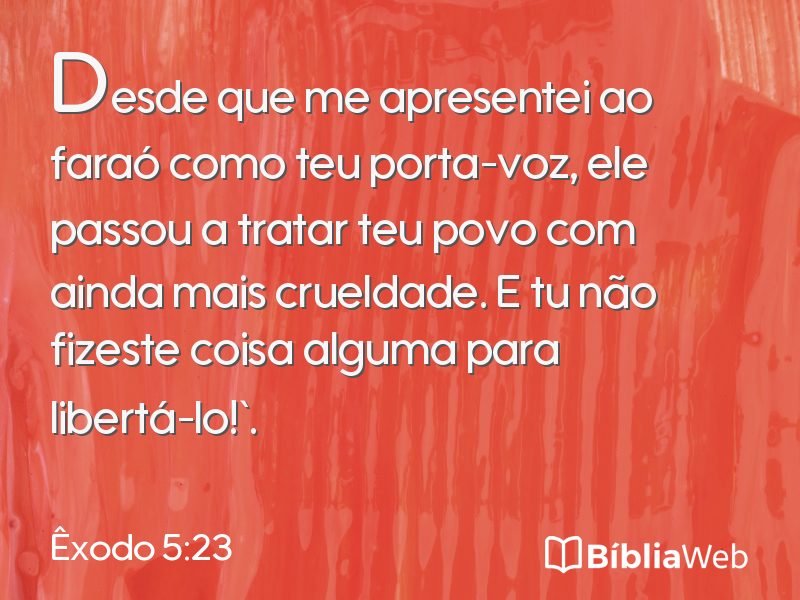 Êxodo 5:23 em imagem para compartilhar