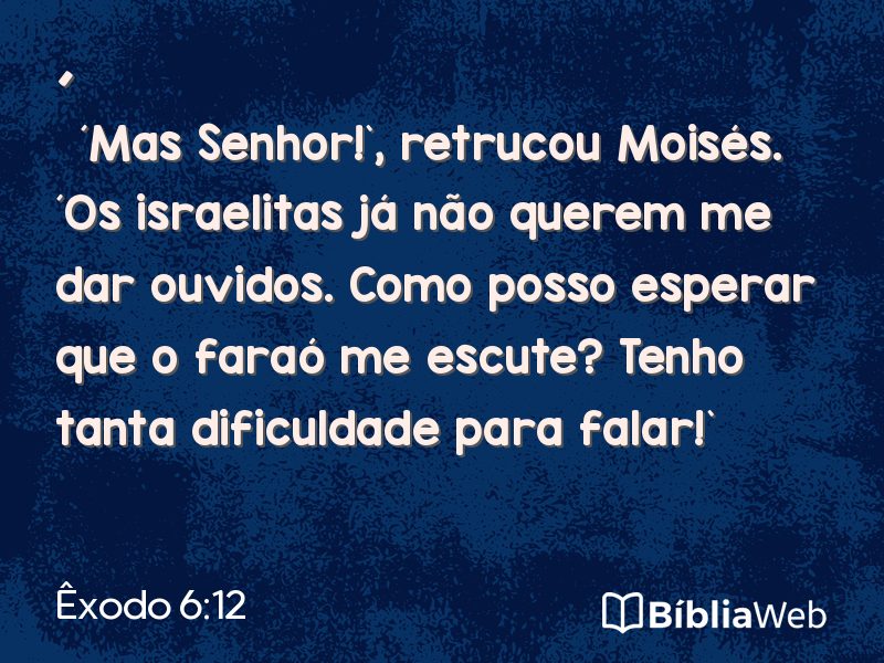 Êxodo 6:12 em imagem para compartilhar