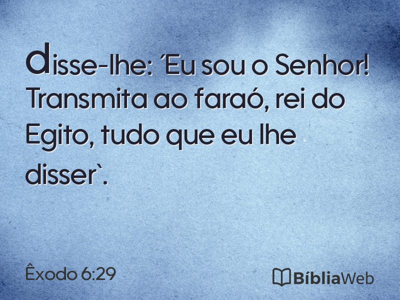 Êxodo 6:29 em imagem para compartilhar