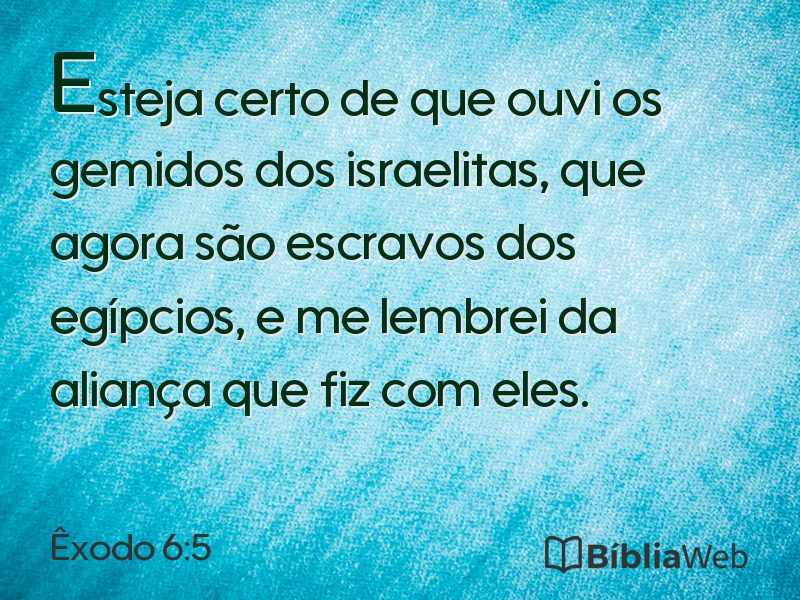 Êxodo 6:5 em imagem para compartilhar