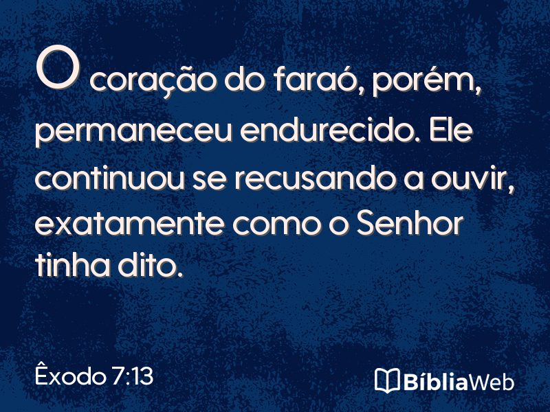 Êxodo 7:13 em imagem para compartilhar