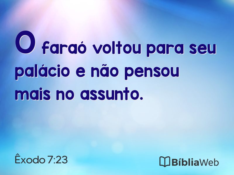 Êxodo 7:23 em imagem para compartilhar