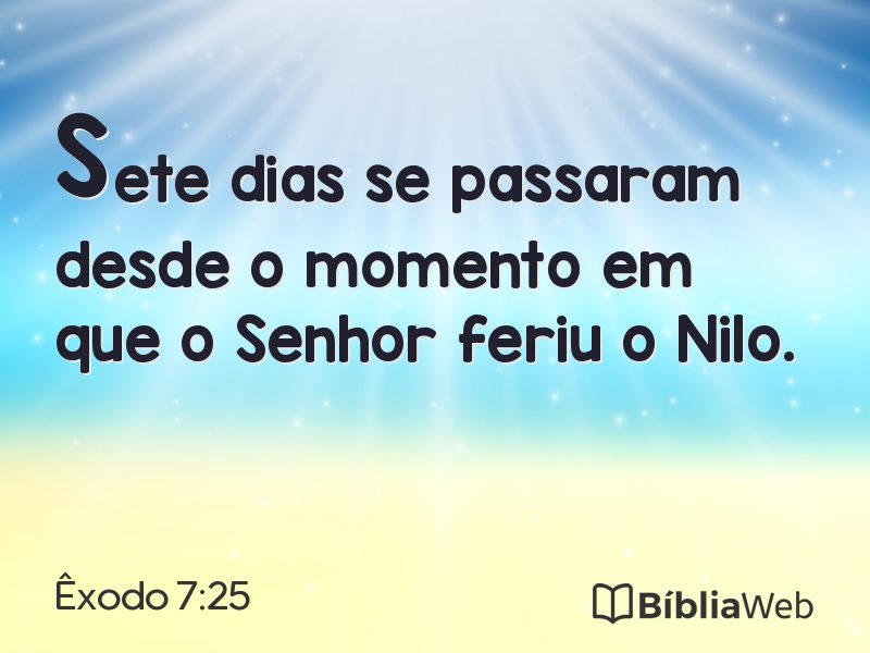 Êxodo 7:25 em imagem para compartilhar
