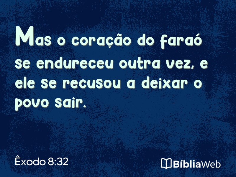 Êxodo 8:32 em imagem para compartilhar