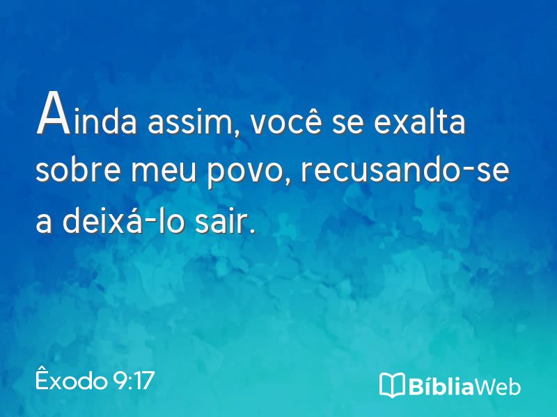 Êxodo 9:17 em imagem para compartilhar