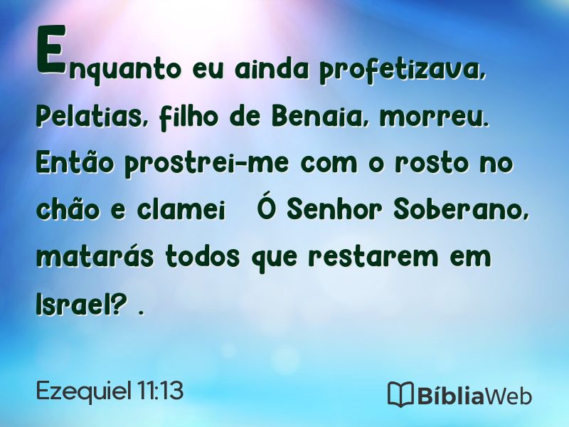 Ezequiel 11:13 em imagem para compartilhar