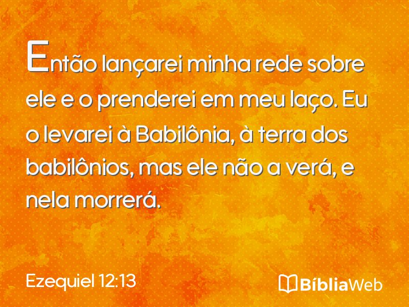 Ezequiel 12:13 em imagem para compartilhar