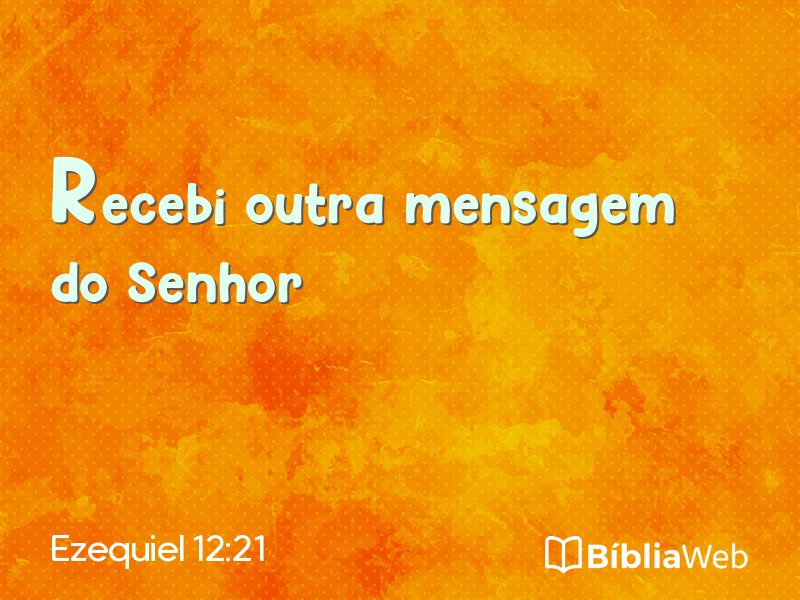 Ezequiel 12:21 em imagem para compartilhar