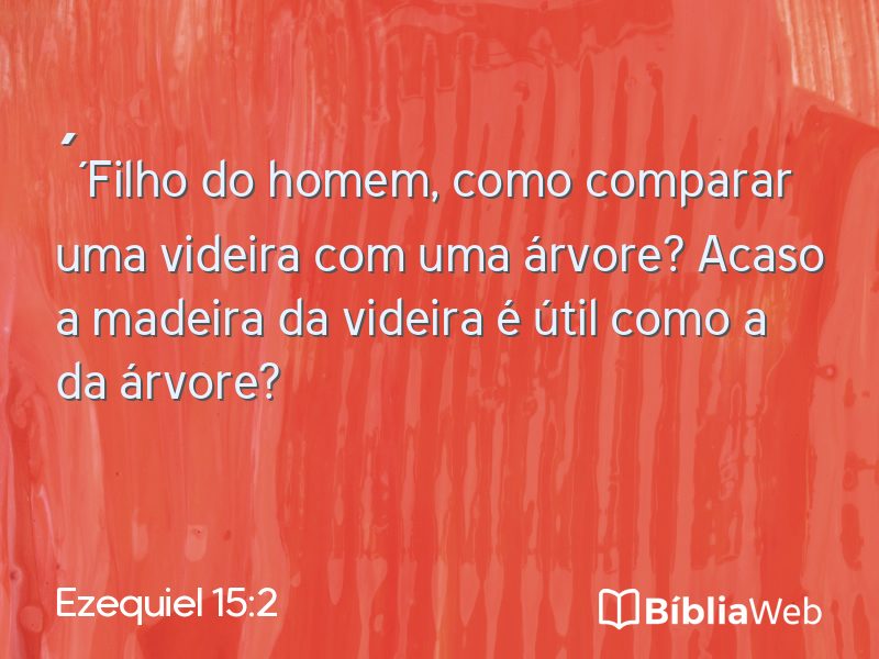 Ezequiel 15:2 em imagem para compartilhar